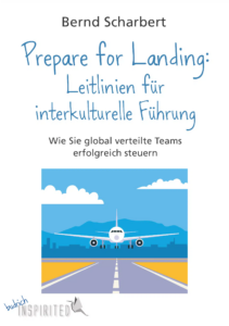 Cover: Prepare for Landing: Leitlinien für interkulturelle Führung Wie Sie global verteilte Teams erfolgreich steuern